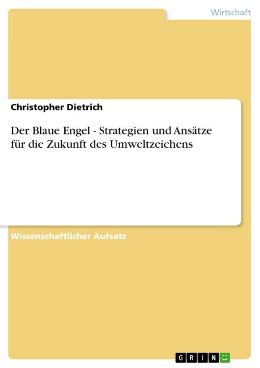 Produktbild: Der Blaue Engel - Strategien und Ans&auml;tze f&uuml;r die Zukunft des Umweltzeichens