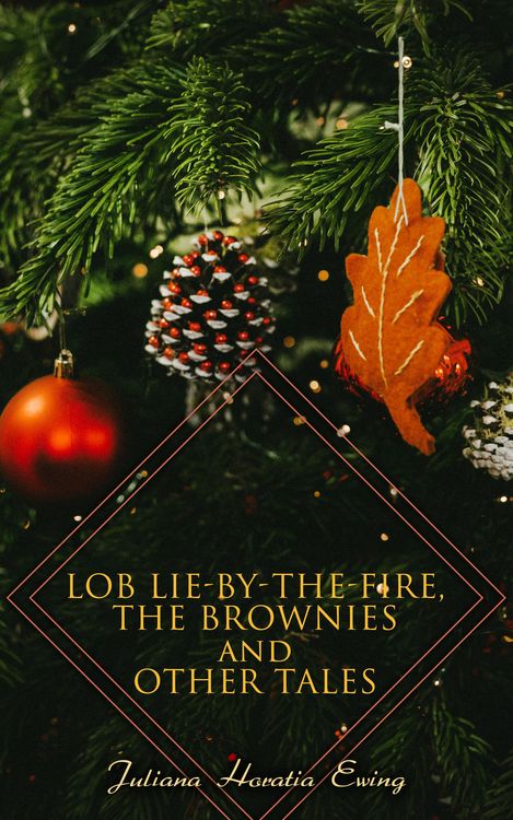 Produktbild: Lob Lie-by-the-Fire, The Brownies and Other Tales