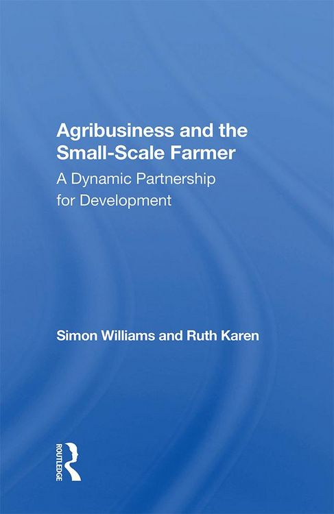 Produktbild: Agribusiness And The Small-scale Farmer