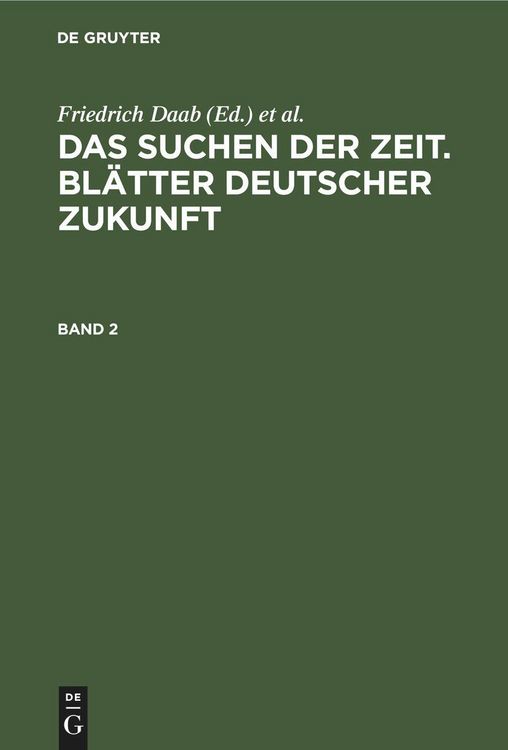 Produktbild: Das Suchen der Zeit. Bl&auml;tter deutscher Zukunft. Band 2