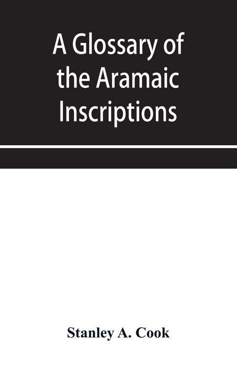 Produktbild: A glossary of the Aramaic Inscriptions