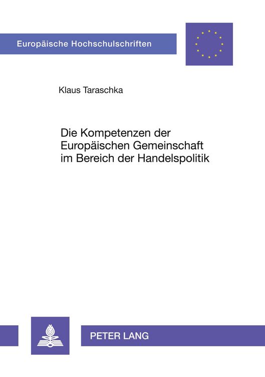 Produktbild: Die Kompetenzen der Europ&auml;ischen Gemeinschaft im Bereich der Handelspolitik