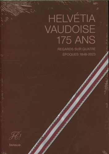 Produktbild: Helv&eacute;tia vaudoise 175 ans : regards sur quatre &eacute;poques 1848-2023