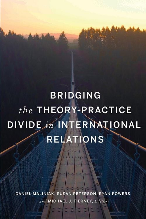 Produktbild: Bridging the Theory-Practice Divide in International Relations