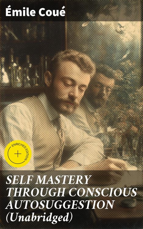 Produktbild: Self Mastery Through Conscious Autosuggestion (unabridged)