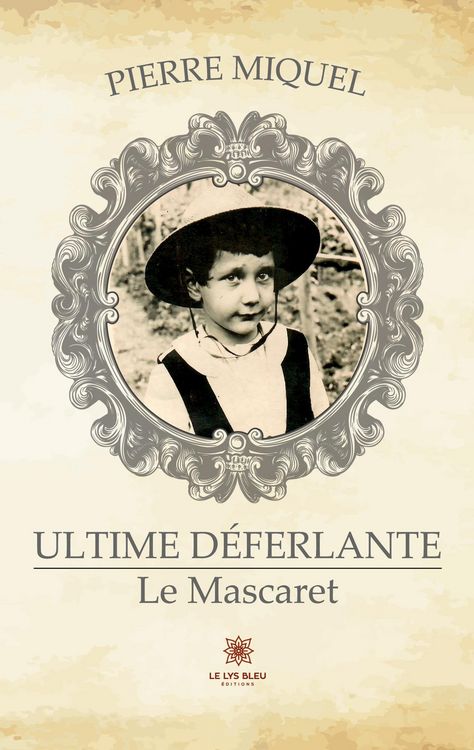 Produktbild: Pierre Miquel: Ultime d&eacute;ferlante