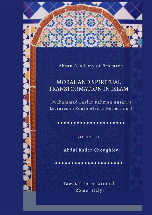 Produktbild: Moral and Spiritual Transformation in Islam, Muhammad Fazlur Rahman Ansari' Lectures in South Africa