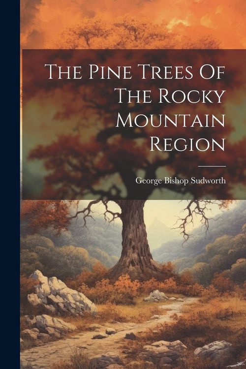 Produktbild: The Pine Trees Of The Rocky Mountain Region