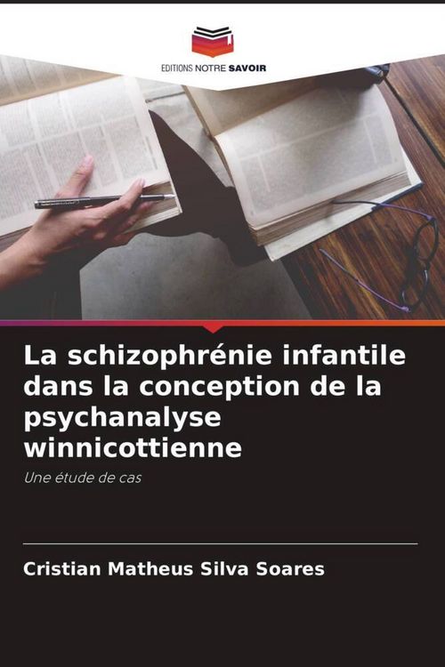 Produktbild: La schizophr&eacute;nie infantile dans la conception de la psychanalyse winnicottienne
