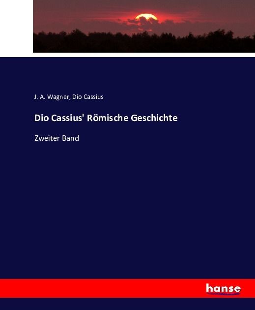Produktbild: Dio Cassius' R&ouml;mische Geschichte