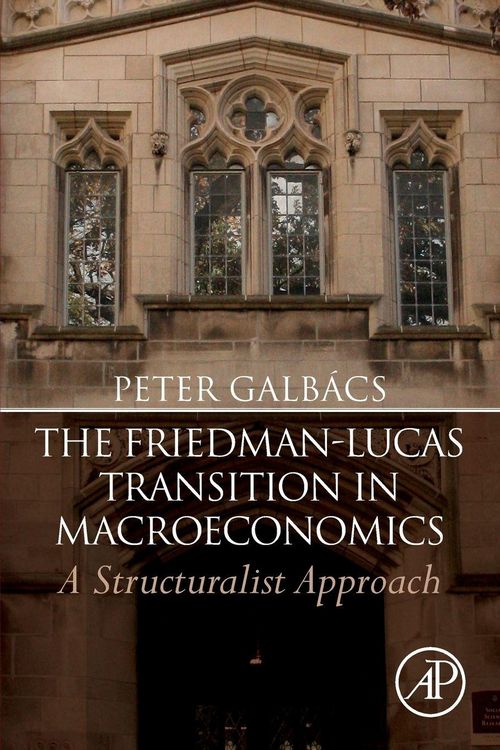 Produktbild: The Friedman-Lucas Transition in Macroeconomics