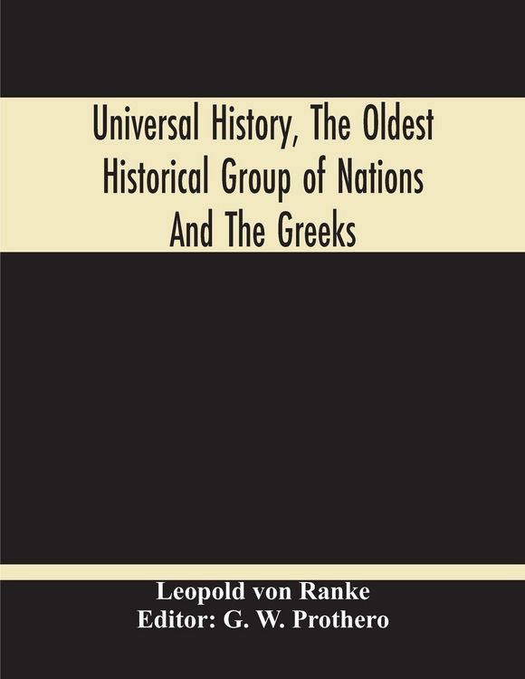 Produktbild: Universal History, The Oldest Historical Group Of Nations And The Greeks