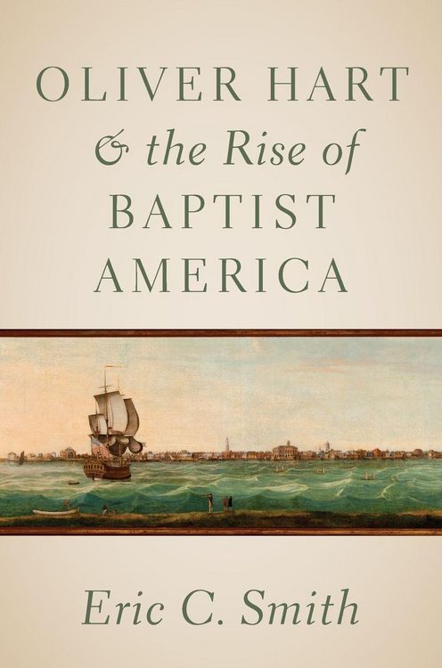 Produktbild: Oliver Hart and the Rise of Baptist America
