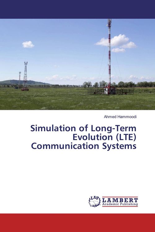 Produktbild: Simulation of Long-Term Evolution (LTE) Communication Systems