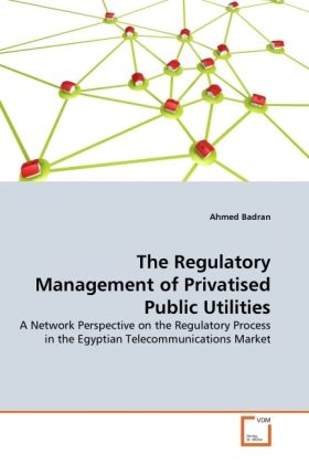 Produktbild: BADRAN, A: Regulatory Management of Privatised Public Utilit