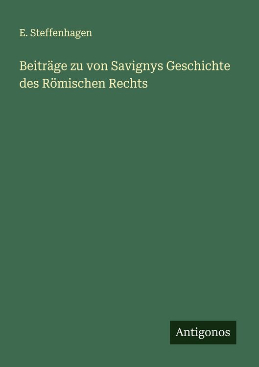Produktbild: Beitr&auml;ge zu von Savignys Geschichte des R&ouml;mischen Rechts