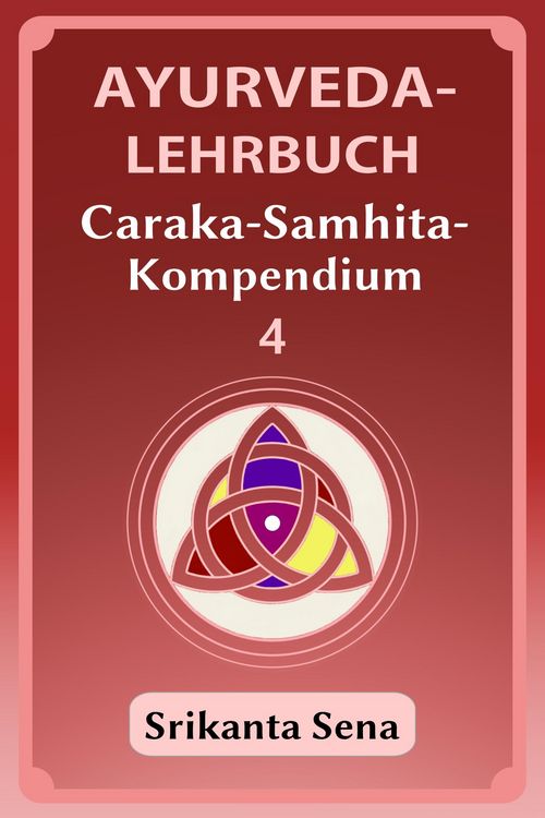 Produktbild: Ayurveda-Lehrbuch: Caraka-Samhita-Kompendium