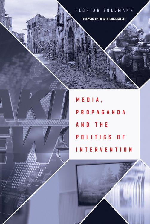 Produktbild: Media, Propaganda and the Politics of Intervention