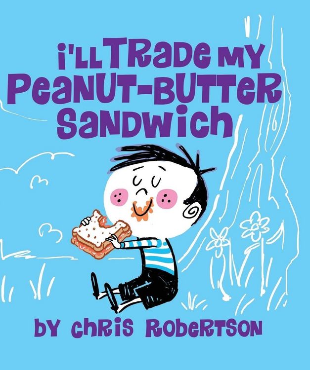 Produktbild: I'll Trade my Peanut Butter Sandwich