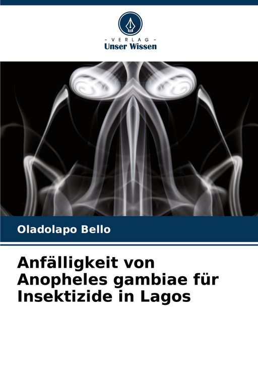 Produktbild: Anf&auml;lligkeit von Anopheles gambiae f&uuml;r Insektizide in Lagos