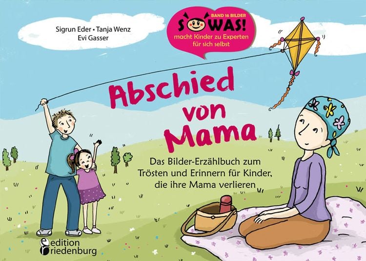 Bild vom Artikel Abschied von Mama - Das Bilder-Erzählbuch zum Trösten und Erinnern für Kinder, die ihre Mama verlieren vom Autor Sigrun Eder