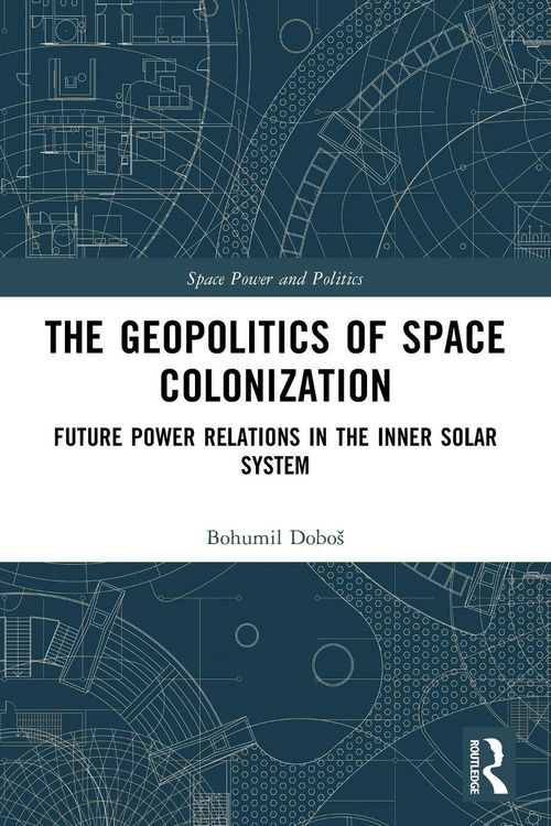 Produktbild: The Geopolitics of Space Colonization