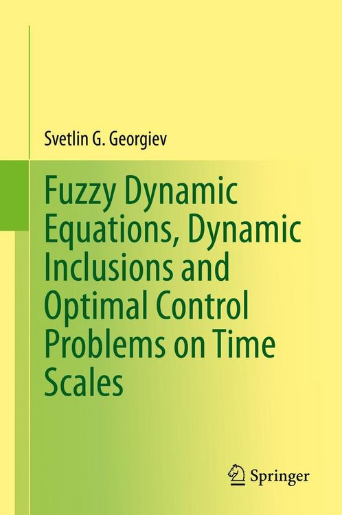 Produktbild: Fuzzy Dynamic Equations, Dynamic Inclusions, and Optimal Control Problems on Time Scales