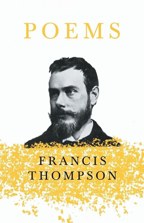 Produktbild: Poems;With a Chapter from Francis Thompson, Essays, 1917 by Benjamin Franklin Fisher