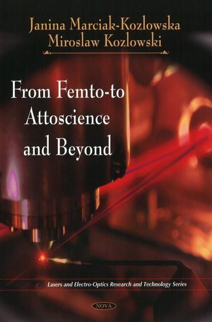 Produktbild: Marciak-Kozlowska, J: From Femto-to Attoscience & Beyond