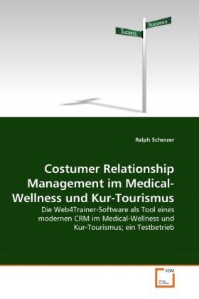 Produktbild: Scherzer, R: Costumer Relationship Management im Medical-Wel