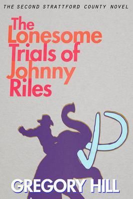 Produktbild: The Lonesome Trials of Johnny Riles