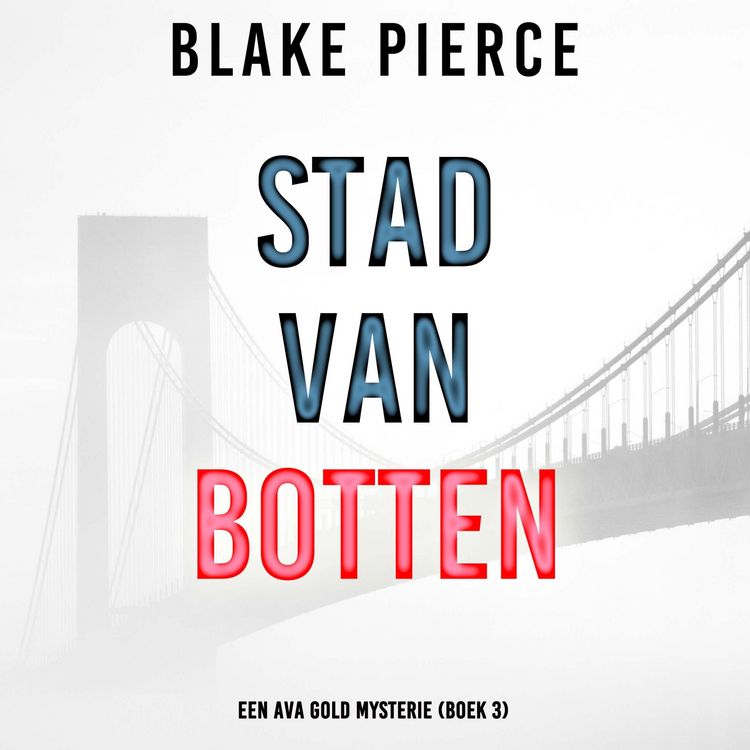 Produktbild: Stad van Botten: Een Ava Gold Mysterie (Boek 3)