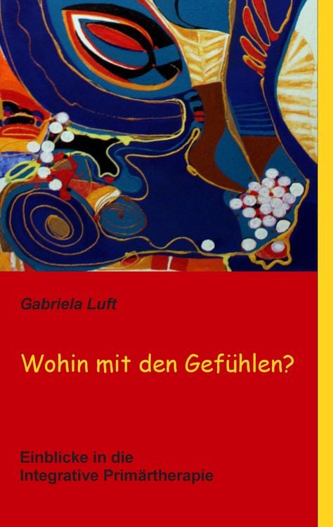 Produktbild: Wohin mit den Gef&uuml;hlen?