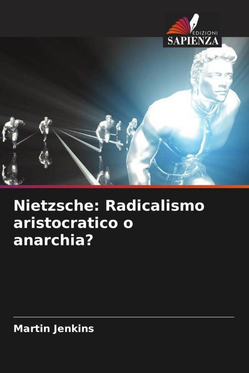 Produktbild: Nietzsche: Radicalismo aristocratico o anarchia?