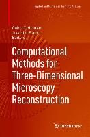 Produktbild: Computational Methods for Three-Dimensional Microscopy Reconstruction
