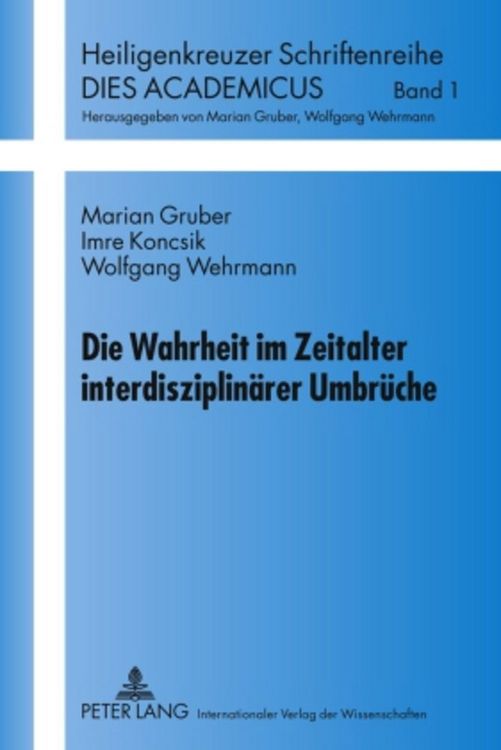 Produktbild: Die Wahrheit im Zeitalter interdisziplin&auml;rer Umbr&uuml;che