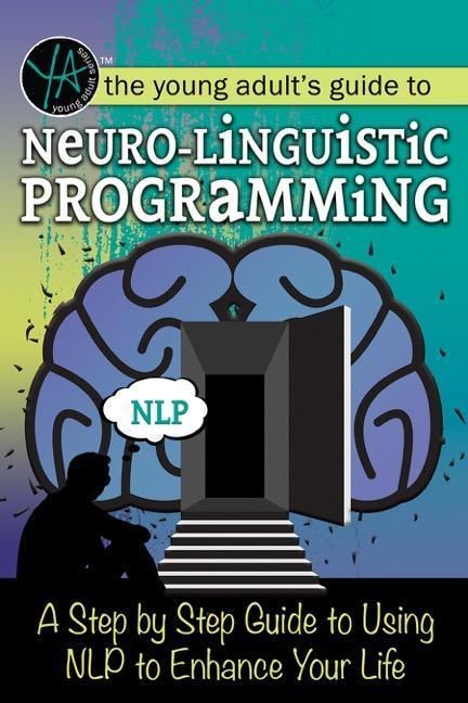Produktbild: The Young Adult's Guide to Neuro-Linguistic Programming
