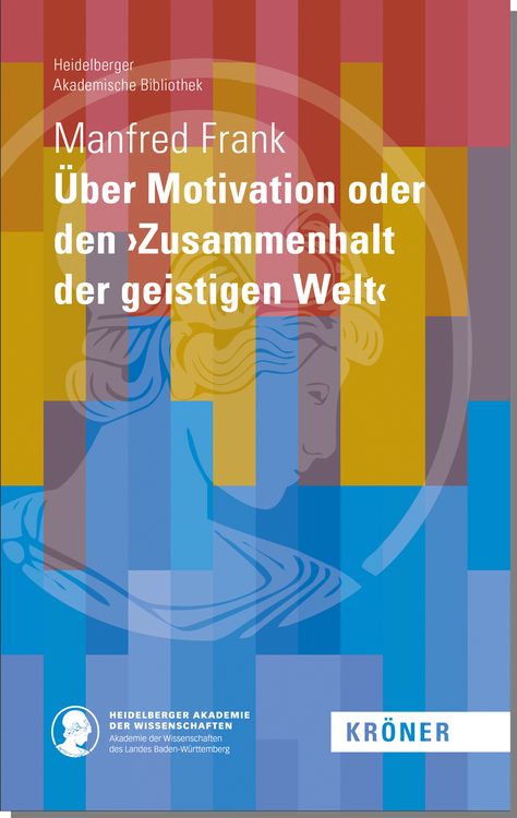 Produktbild: Über Motivation oder den ›Zusammenhalt der geistigen Welt‹