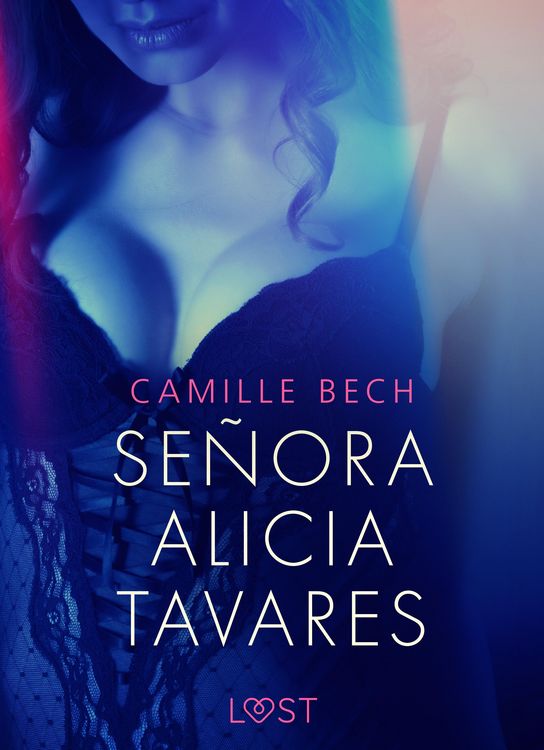 Produktbild: Se&ntilde;ora Alicia Tavares - eroottinen novelli