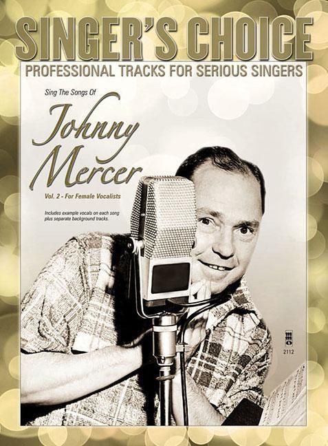 Produktbild: Sing the Songs of Johnny Mercer, Volume 2 (for Female Vocalists)
