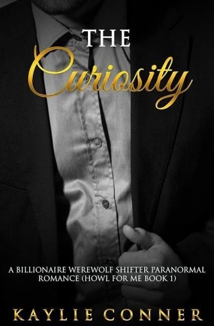 Produktbild: The Curiosity: A Billionaire Werewolf Shifter Paranormal Romance