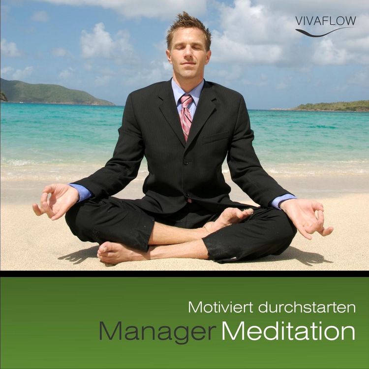 Produktbild: Manager Meditation - Motiviert durchstarten