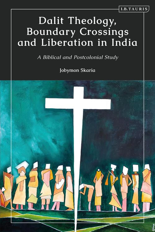 Produktbild: Skaria, J: Dalit Theology, Boundary Crossings and Liberation