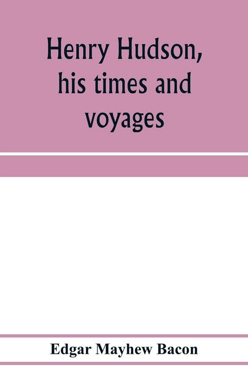 Produktbild: Henry Hudson, his times and voyages