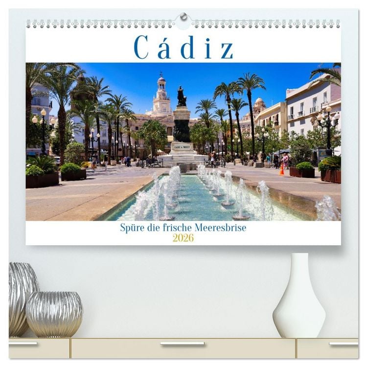 Produktbild: C&aacute;diz Sp&uuml;re die frische Meeresbrise (hochwertiger Premium Wandkalender 2026 DIN A2 quer), Kunstdruck in Hochglanz
