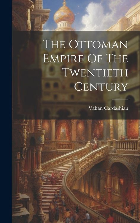Produktbild: The Ottoman Empire Of The Twentieth Century