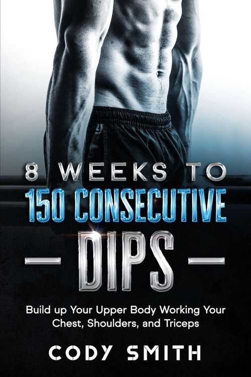 Produktbild: 8 Weeks to 150 Consecutive Dips