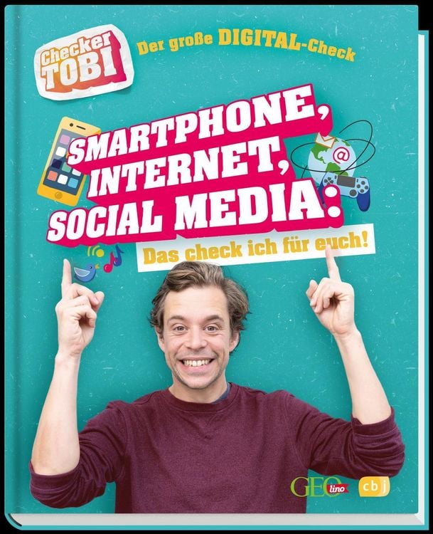 Produktbild: Checker Tobi - Der gro&szlig;e Digital-Check: Smartphone, Internet, Social Media &ndash; Das check ich f&uuml;r euch!