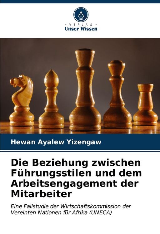 Produktbild: Die Beziehung zwischen F&uuml;hrungsstilen und dem Arbeitsengagement der Mitarbeiter