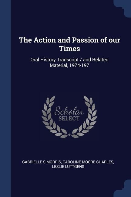 Produktbild: The Action and Passion of our Times